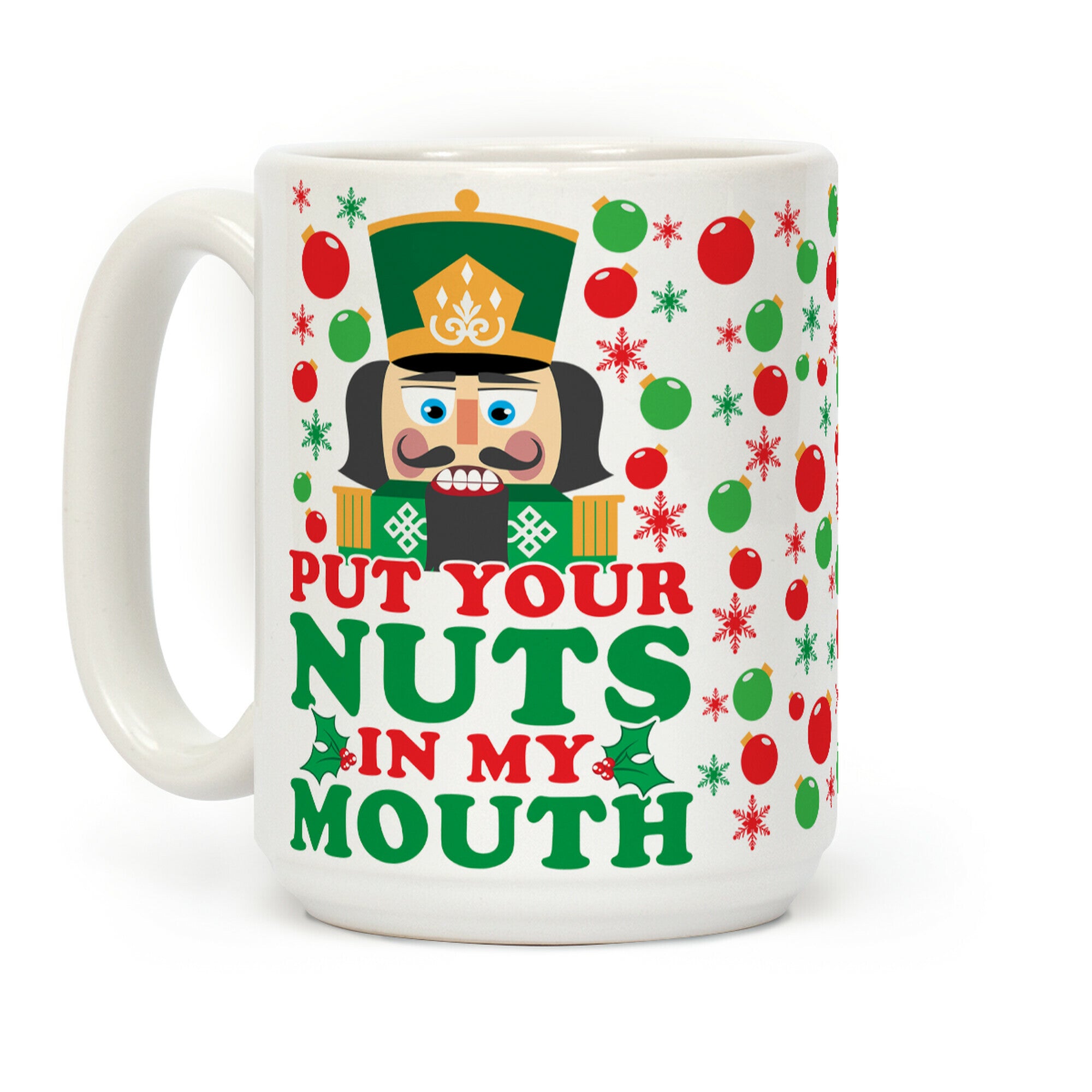 Put Your Nuts In My Mouth Coffee Mug
